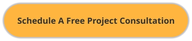 Schedule A Free Project Consultation